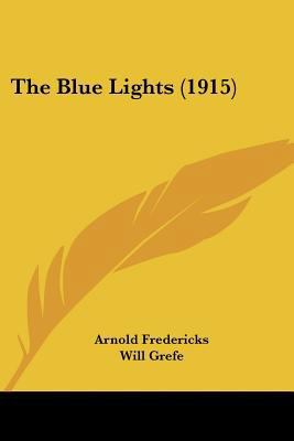 The Blue Lights (1915) 1104480867 Book Cover