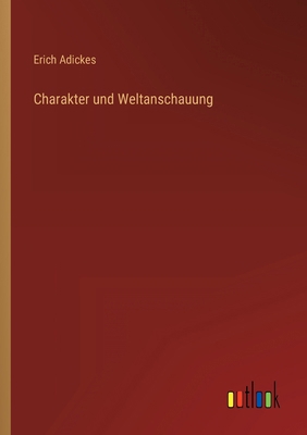 Charakter und Weltanschauung [German] 3368419307 Book Cover