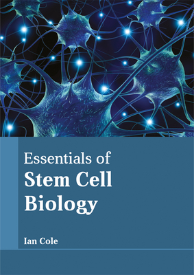 Essentials of Stem Cell Biology 1635492688 Book Cover