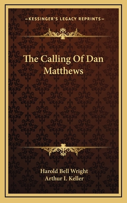 The Calling of Dan Matthews 1163549096 Book Cover