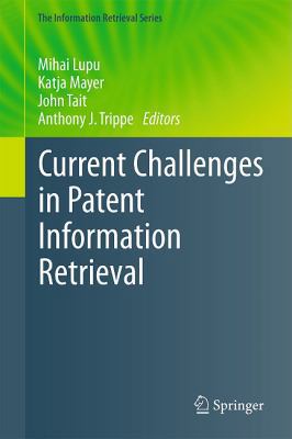 Current Challenges in Patent Information Retrie... 3642192300 Book Cover