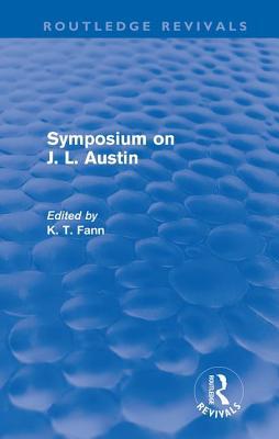 Symposium on J. L. Austin (Routledge Revivals) 0415679222 Book Cover