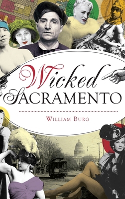 Wicked Sacramento 1540239438 Book Cover
