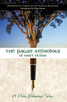 The Pagan Anthology of Short Fiction: 13 Prize ... 0738712698 Book Cover