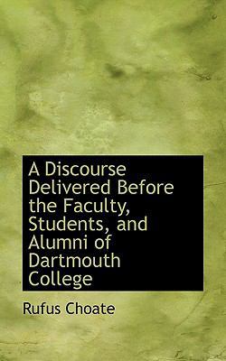 A Discourse Delivered Before the Faculty, Stude... 1116453738 Book Cover