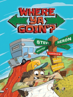 Where ya Goin 0648161188 Book Cover