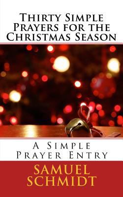 Thirty Simple Prayers for the Christmas Season 1981307664 Book Cover