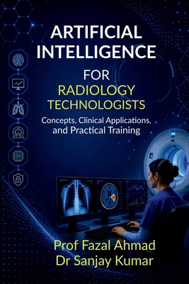 Artificial Intelligence for Radiology Technolog... B0H1DK5M5Q Book Cover