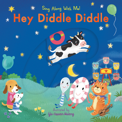 Hey Diddle Diddle: Sing Along with Me! 1536227625 Book Cover