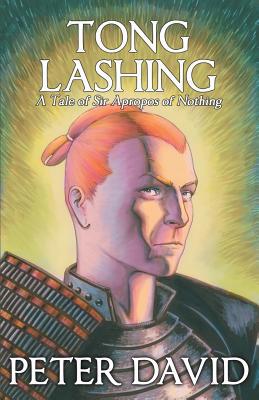 Tong Lashing: Sir Apropos of Nothing, Book 3 1732457735 Book Cover