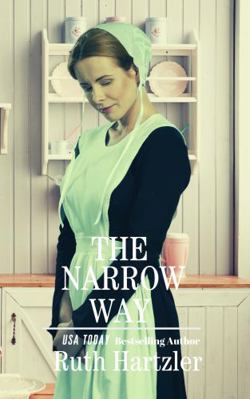 The Narrow Way (The Amish Millers Get Married) 1925689182 Book Cover