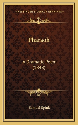 Pharaoh: A Dramatic Poem (1848) 1168896649 Book Cover