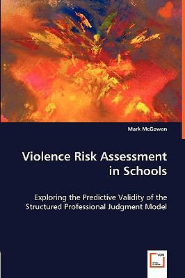 Violence Risk Assessment in Schools 363901054X Book Cover