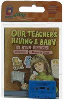 Our Teacher's Having a Baby 0395604702 Book Cover