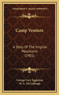 Camp Venture: A Story Of The Virginia Mountains... 1164793063 Book Cover