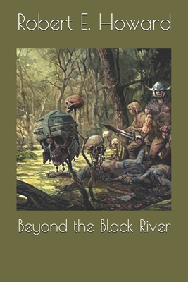 Beyond the Black River 1692732056 Book Cover