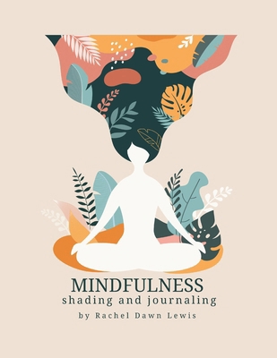Mindfulness Shading & Journaling B0DP2YFRCY Book Cover