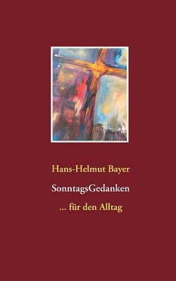SonntagsGedanken: ... für den Alltag [German] 3748157878 Book Cover