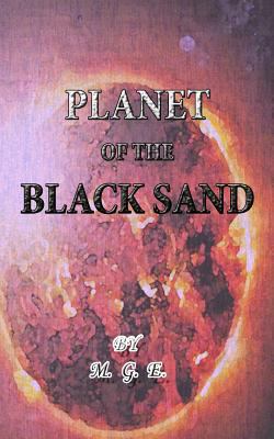 Planet of the Black Sand 0368137449 Book Cover