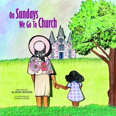 Hardcover On Sundays We Go to Church Book