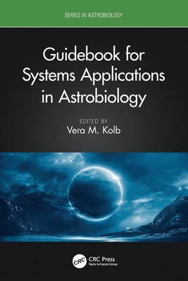 Guidebook for Systems Applications in Astrobiology 1032278234 Book Cover
