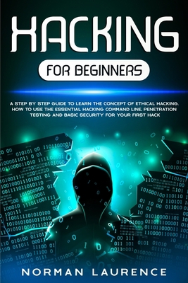 Hacking for Beginners: A Step-By-Step Guide to ... 1914203062 Book Cover