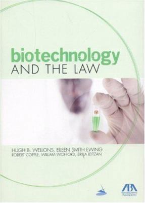 Biotechnology and the Law 1590317610 Book Cover