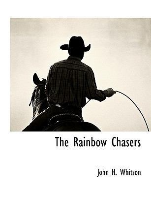 The Rainbow Chasers [Large Print] 1116315467 Book Cover