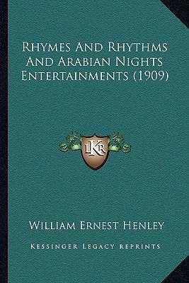 Rhymes And Rhythms And Arabian Nights Entertain... 1163881627 Book Cover