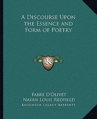 A Discourse Upon the Essence and Form of Poetry 1162909846 Book Cover