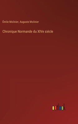 Chronique Normande du XIVe siécle [French] 3385011396 Book Cover