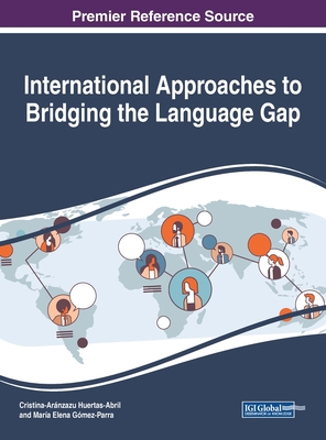 International Approaches to Bridging the Langua... 1799812197 Book Cover