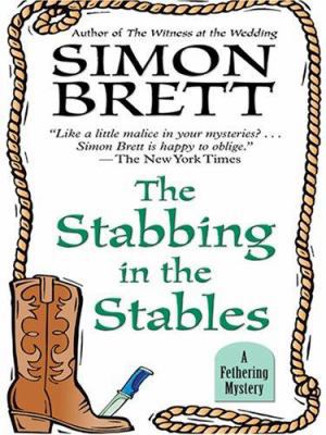 The Stabbing in the Stables [Large Print] 1597222941 Book Cover