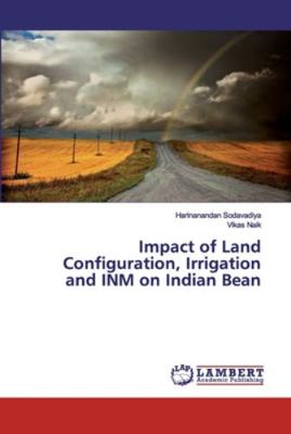 Impact of Land Configuration, Irrigation and IN... 6139980186 Book Cover