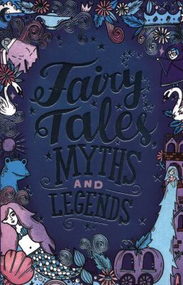 Fairy Tales Myths & Legends 1407187929 Book Cover