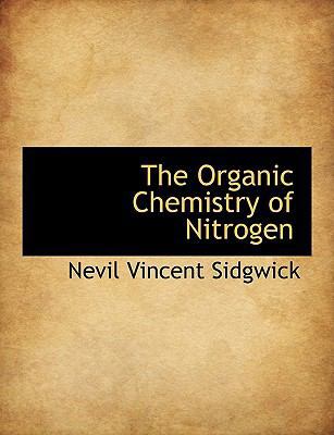 The Organic Chemistry of Nitrogen 1116791420 Book Cover