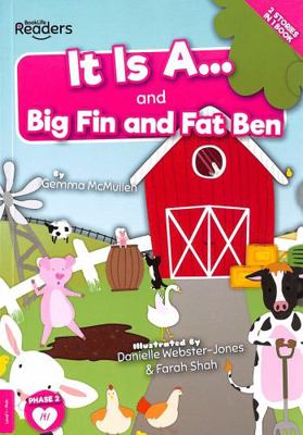 It Is A… and Big Fin and Fat Ben (BookLife Read... 1839278633 Book Cover