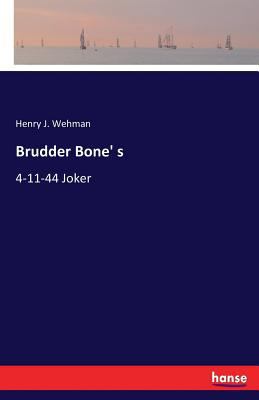 Brudder Bone' s: 4-11-44 Joker 3744746003 Book Cover