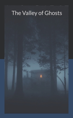 The Valley of Ghosts 1654424528 Book Cover