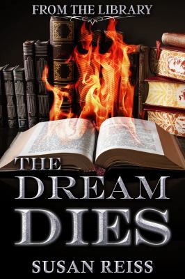 The Dream Dies (St. Michaels Silver Mysteries) 1949876179 Book Cover