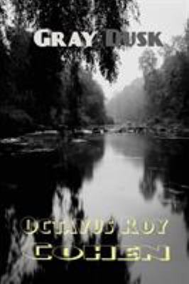 Gray Dusk: A Southern Crime Novel of Suspense a... 1627551883 Book Cover