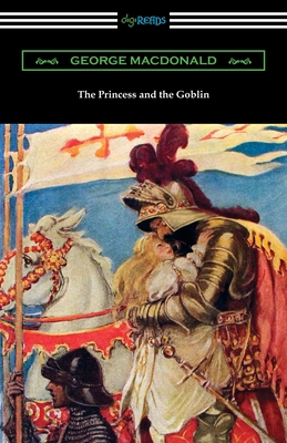 The Princess and the Goblin 1420963422 Book Cover