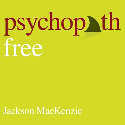 Psychopath Free (Expanded Edition): Recovering ... B08XL9QFPD Book Cover