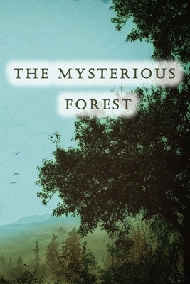 The Mysterious Forest B086MHMSWC Book Cover