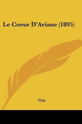 Le Coeur D'Ariane (1895) [French] 116015029X Book Cover
