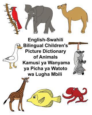 English-Swahili Bilingual Children's Picture Di... 1548011282 Book Cover