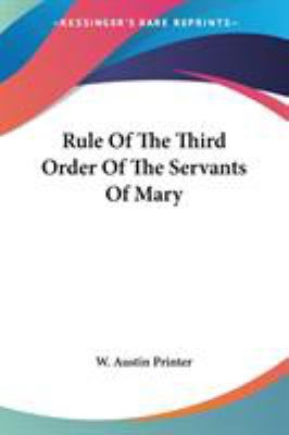 Rule Of The Third Order Of The Servants Of Mary 0548301530 Book Cover