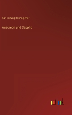 Anacreon und Sappho [German] 3368404113 Book Cover