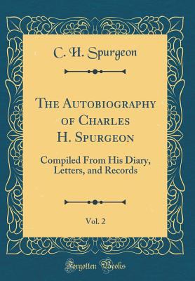 The Autobiography of Charles H. Spurgeon, Vol. ... 0364625287 Book Cover