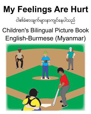 English-Burmese (Myanmar) My Feelings Are Hurt ... 107467734X Book Cover